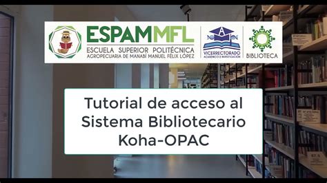 Tutorial De Acceso Al Sistema Bibliotecario Koha Opac Youtube