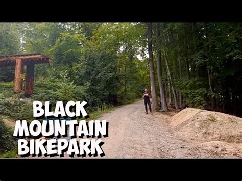 Riding Black Mountain Bikepark Youtube