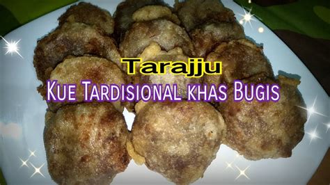 Tarajju Kue Tradisional Khas Bugis Enak And Simple Youtube