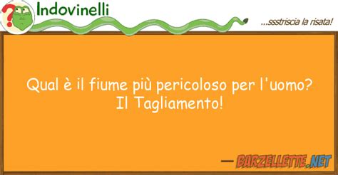 Indovinello Qual Il Fiume Pi Pericoloso Per L Uomo