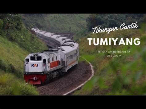 Lalu Lalang Kereta Api Di Spot Cantik Tumiyang Jrvlog Youtube