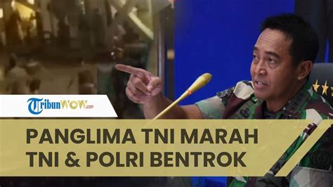 Jenderal Andika Perkasa Marah Besar Kopassus Brimob Bentrok Di Papua