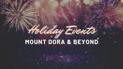 Holiday Events in Mount Dora & Beyond - Life in Lake