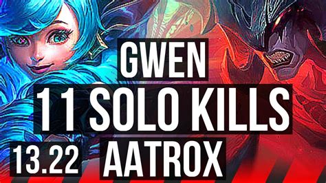 GWEN Vs AATROX TOP 11 Solo Kills 67 Winrate Comeback KR Master