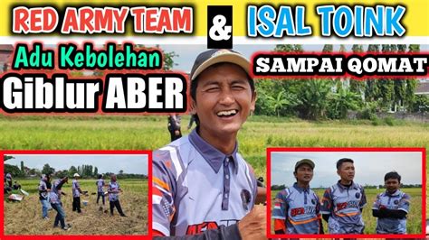 RED ARMY TEAM ISAL TOINK ADU KEBOLEHAN TEKNIK GIBLUR MALANG