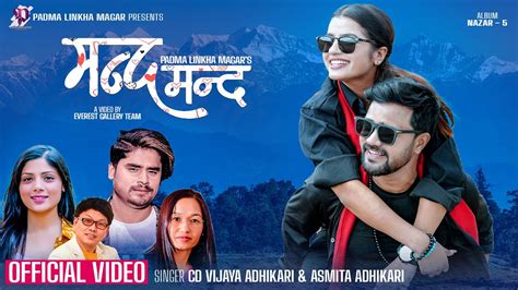 Manda Manda Hawamv Cd Vijaya Adhikariasmita Adhikari Ft Sanam Kathayatsmarika Dhakal