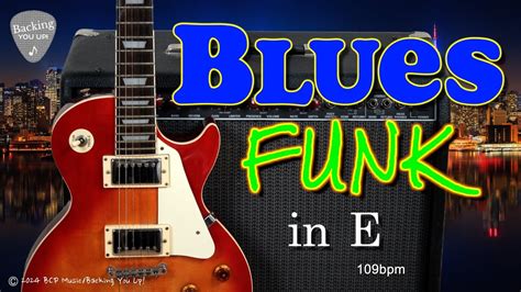 Groovy Blues Funk Backing Track In E 109bpm Youtube