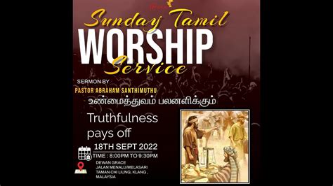 Grace Assembly Klang Tamil Service Broadcast 18th September 2022 8 00 Am Youtube