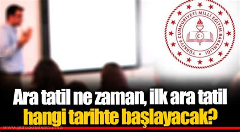 Ara tatil ne zaman ilk ara tatil hangi tarihte başlayacak GÜNDEM