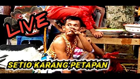 LIVE SETYO KARANG PETAPAN YouTube