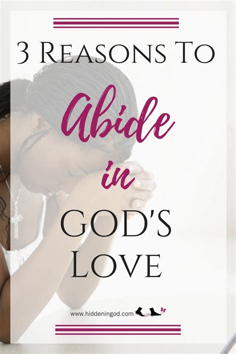 3 Reasons To Abide In Gods Love Hidden In God