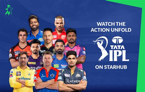 Experience The Thrill Of Cricket Starhub Brings Indian Premier League 2024 To Your Screens