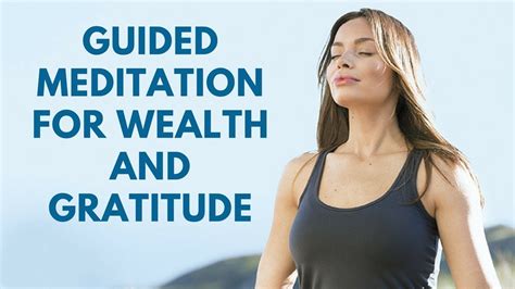 10 Minute Guided Gratitude Meditation To Attract Wealth And Abundance