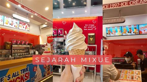 Sejarah Mixue Ice Cream And Tea Youtube