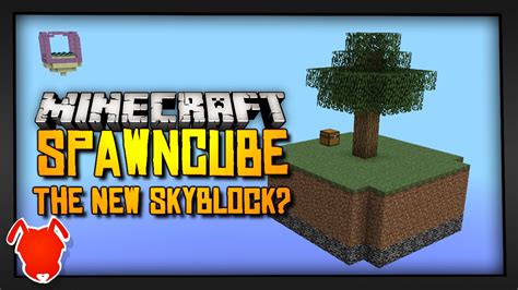 Minecraft SPAWN CUBE The New Skyblock YouTube