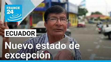 Ecuador Estado De Excepción Y Toque De Queda Ante Ola De Violencia