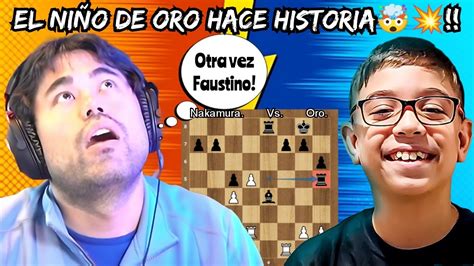 El NiÑo De Oro Vuelve A Hacer Historia🤯💥 Nakamura Vs Oro Bullet