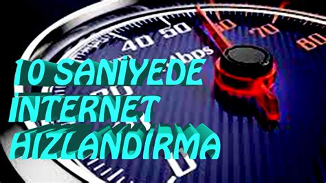 10 SANİYEDE İNTERNET HIZLANDIRMA İNTERNET NASIL HIZLANDIRILIR YouTube