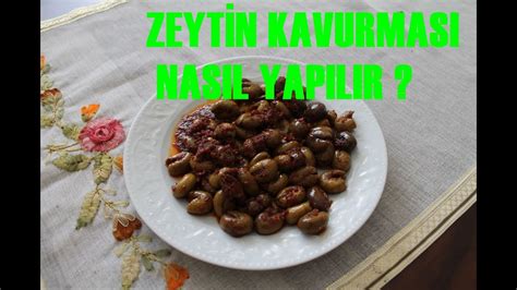 Kahvaltida Ne Yapsam Zeyt N Kavurmasi Tar F Mutfak Vagonu Youtube