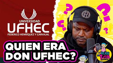 El Chivato De Tuta Responde Quien Era Don Ufhec Los Hijos De