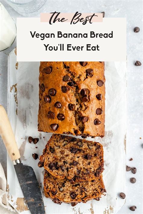 The Best Vegan Banana Bread Youll Ever Eat On A Cutting Board With