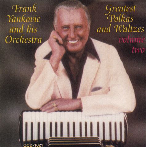 Frank Yankovic And His Orchestra Greatest Polkas And Waltzes Volume