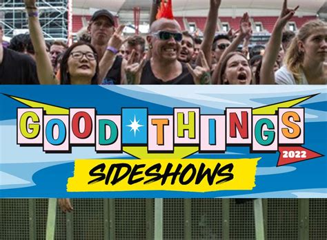 Good Things Festival Announces Sideshows Moshcam Blog