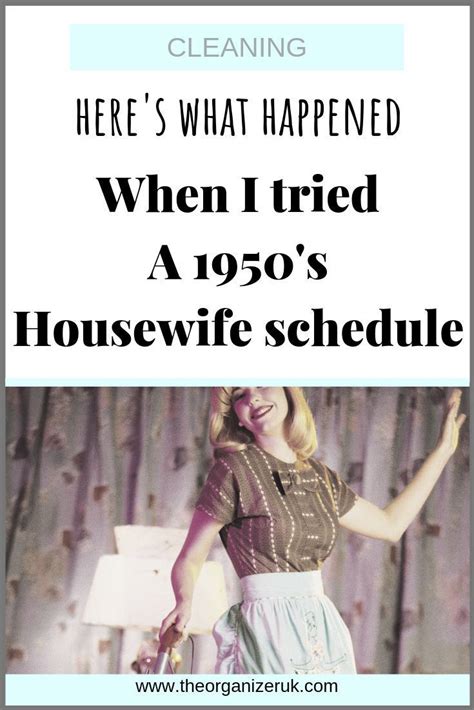 What Happened When I Tried A 1950s Housewife Schedule Housewife