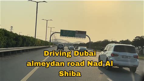 Driving Dubai Al Meydan Road Nad Al Shiba YouTube