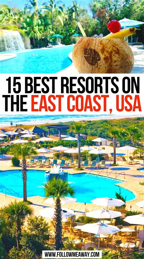 15 Best Resorts On The East Coast USA You Must Visit East Coast