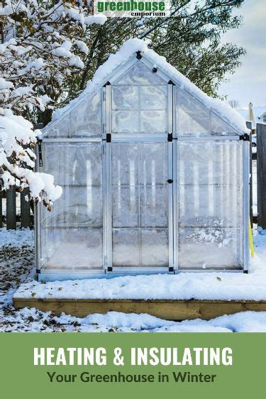 Diy Ways To Insulate Heat Your Greenhouse For Winter Heating A