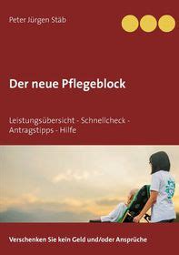 Der Neue Pflegeblock Leistungs Bersicht Schnellcheck Antragstipps