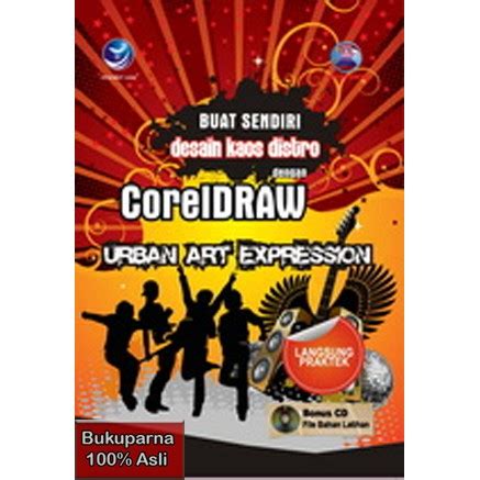 Jual Buku Buat Sendiri Desain Kaos Distro Dengan CorelDraw Urban Art