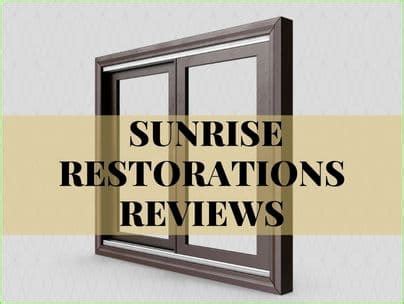 Sunrise Restorations Windows Reviews 2023