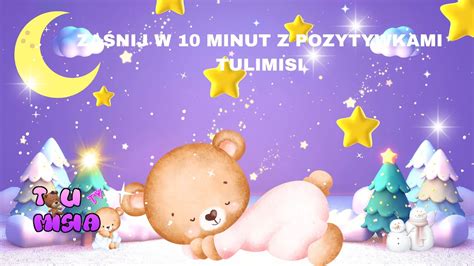 ŚLICZNE KOŁYSANKI POZYTYWKI ZAŚNIJ W 10 MINUT LULLABY BABY