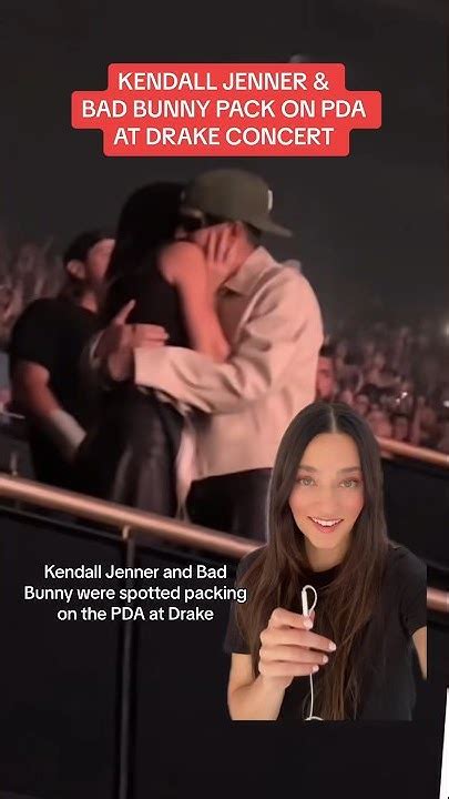 Kendall Jenner And Bad Bunny Pack On The Pda At Drake Concert Youtube