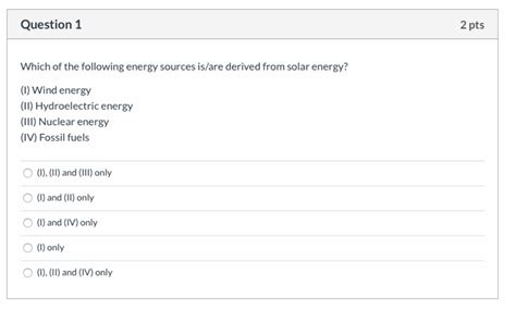 Solved Question 1 2 pts Which of the following energy | Chegg.com 