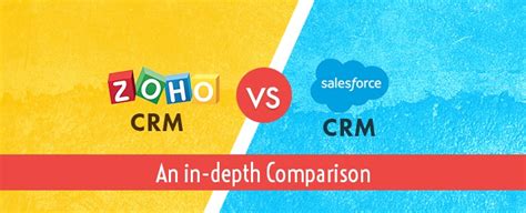 Zoho CRM Vs Salesforce CRM An In Depth Comparison