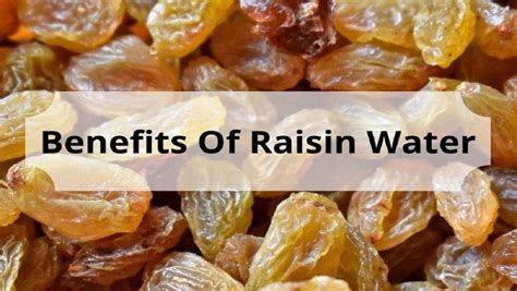 Surprising Health Benefits Of Raisin Water