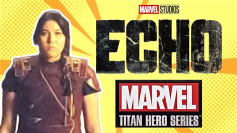 Va Salir Tipo Titan Hero Series De Marvel Studios Echo Youtube