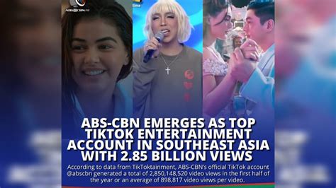 Abs Cbn Emerges As Top Tiktok Entertainment In Southeast Asia With