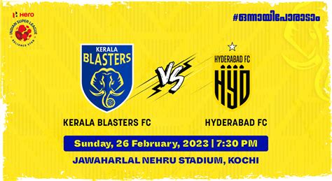 Hero Indian Super League 2022 23 Kerala Blasters Fc Vs Hyderabad Fc