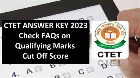 Ctet Answer Key Soon Top Faqs On Qualifying Marks And Cut Off Score