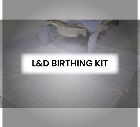 Labor And Delivery Birth Kit Protection Products Inc