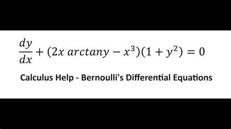 Calculus Help Bernoulli S Equations Differential Equations Dy Dx