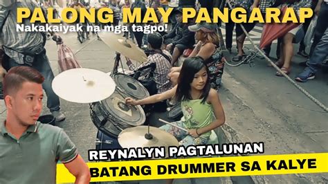 BAGSIK NA TUGTUGAN ANG IPINAMALAS NI REYNALYN BATANG DRUMMER SA KALYE