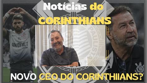 Corinthians Contratou Um Ceo Youtube