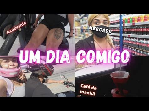 Um Dia Inteiro Comigo Vlog Academia Comprinhas Cafe Da Manh