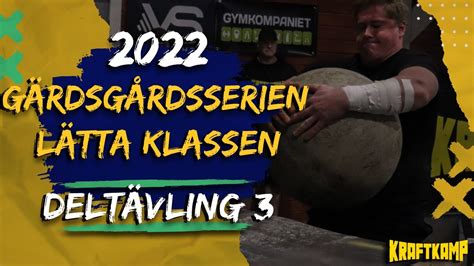 GÄRSGÅRDSSERIEN 2022 DELTÄVLING 3 LÄTTA KLASSEN YouTube