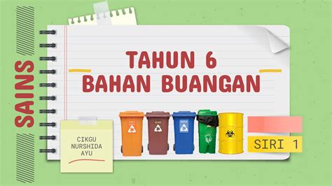 Tahun 6 Sains Bahan Buangan [siri 1] Youtube